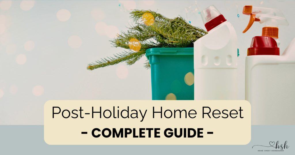 Cleaning spray bottles and a pine branch arranged against a soft bokeh background for a complete guide to a post-holiday home reset.