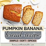 Whole pumpkin banana bread loaf with sliced pieces showing soft crumb and golden crust