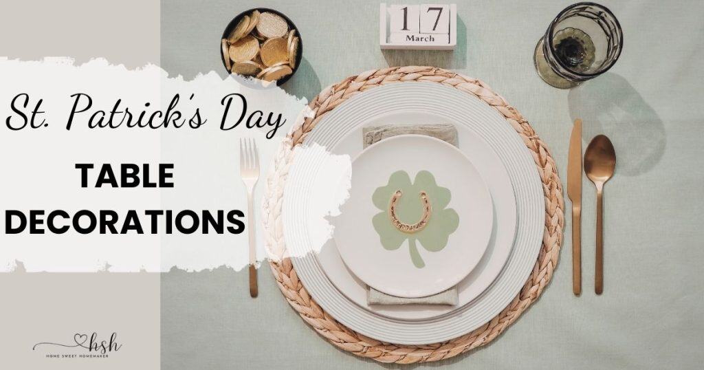 Festive St. Patrick's Day table setting.